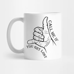 Typographic print / Call Me If You Get Lost - 16721820 Mug